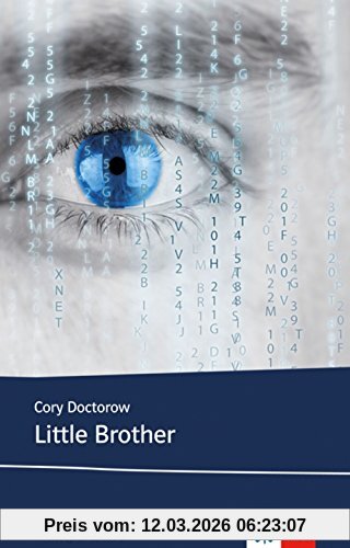 Cory Doctorow Little Brother, Schulausgabe Für Das Niveau B1, Ab Dem 5. Lernjahr. Ungekürzter Englischer Originaltext Mit Annotationen (Young Adult Literature,
