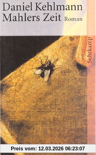 Daniel Kehlmann Mahlers Zeit, Roman (suhrkamp Taschenbuch)