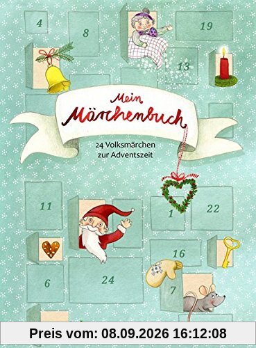 Mein Märchenbuch: 24 Volksmärchen zur Adventszeit