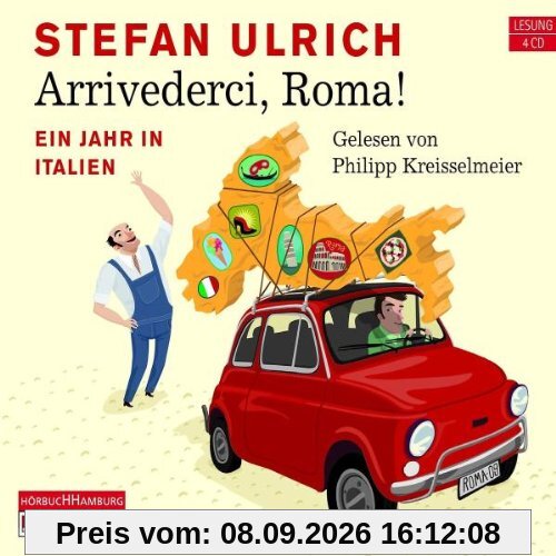 Arrivederci, Roma!: Ein Jahr in Italien