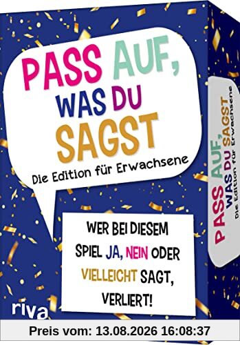 Pass auf, was du sagst – Die Edition für Erwachsene: Wer bei diesem Spiel »Ja«, »Nein« oder »Vielleicht« sagt, verliert! | Das Original. Das perfekte Geschenk für alle ab 18 Jahren