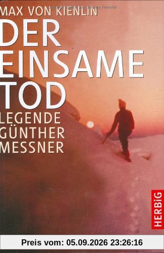 Der einsame Tod: Legende Günther Messner