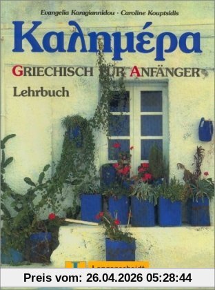 Kalimera - Lehrbuch: Griechisch-Lehrwerk für Anfänger