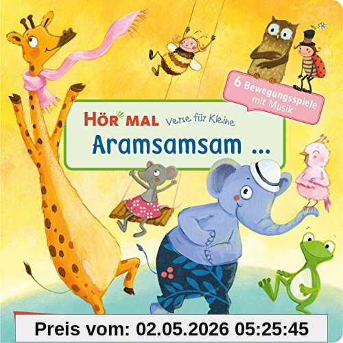 Hör mal: Verse für Kleine: Aramsamsam: ... und andere Bewegungsspiele mit Musik