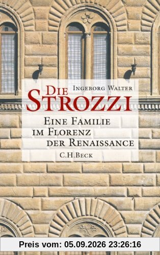 Die Strozzi: Eine Familie im Florenz der Renaissance