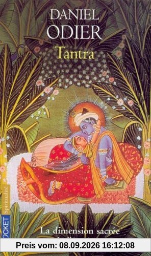 Tantra : l'initiation d'un Occidental à l'amour absolu