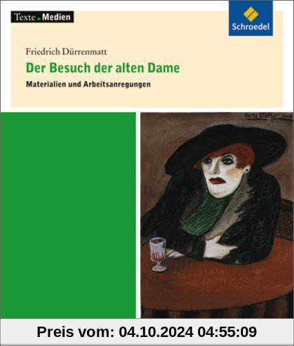 Texte.Medien: Friedrich Dürrenmatt: Der Besuch der alten Dame: Materialien und Arbeitsanregungen