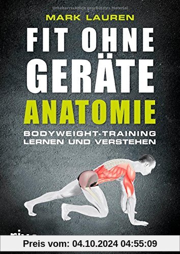 Fit ohne Geräte - Anatomie: Bodyweight-Training lernen und verstehen