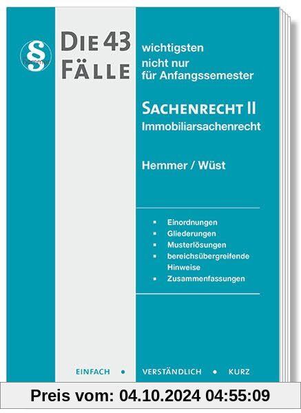 21600 - Die 43 wichtigsten Fälle Sachenrecht II - Immobiliarsachenrecht: nicht nur für Anfangssemester (Skripten)