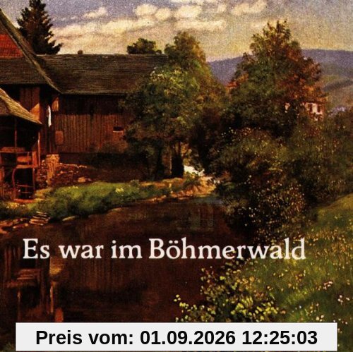Es War im Böhmerwald