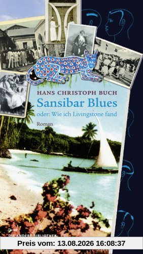 Sansibar Blues oder: Wie ich Livingstone fand