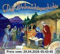 Die Weihnachtsgeschichte. Ein Musik-Bilderbuch