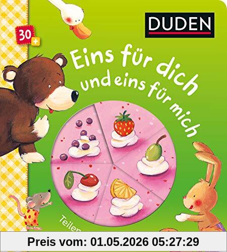 Duden 30+ Eins für dich und eins für mich: Teilen macht Spaß (DUDEN Pappbilderbücher 30+ Monate)
