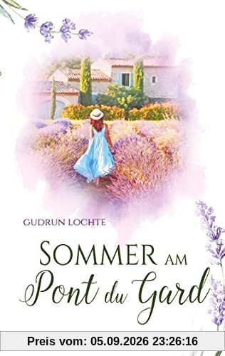 Sommer am Pont du Gard: Roman