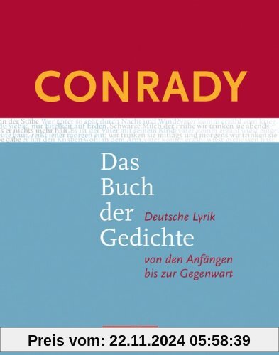 Conrady: Das Buch der Gedichte - Neue Ausgabe: Gedichtband: Deutsche Lyrik von den Anfängen bis zur Gegenwart