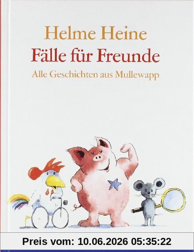 Fälle für Freunde: Alle Geschichten aus Mullewapp