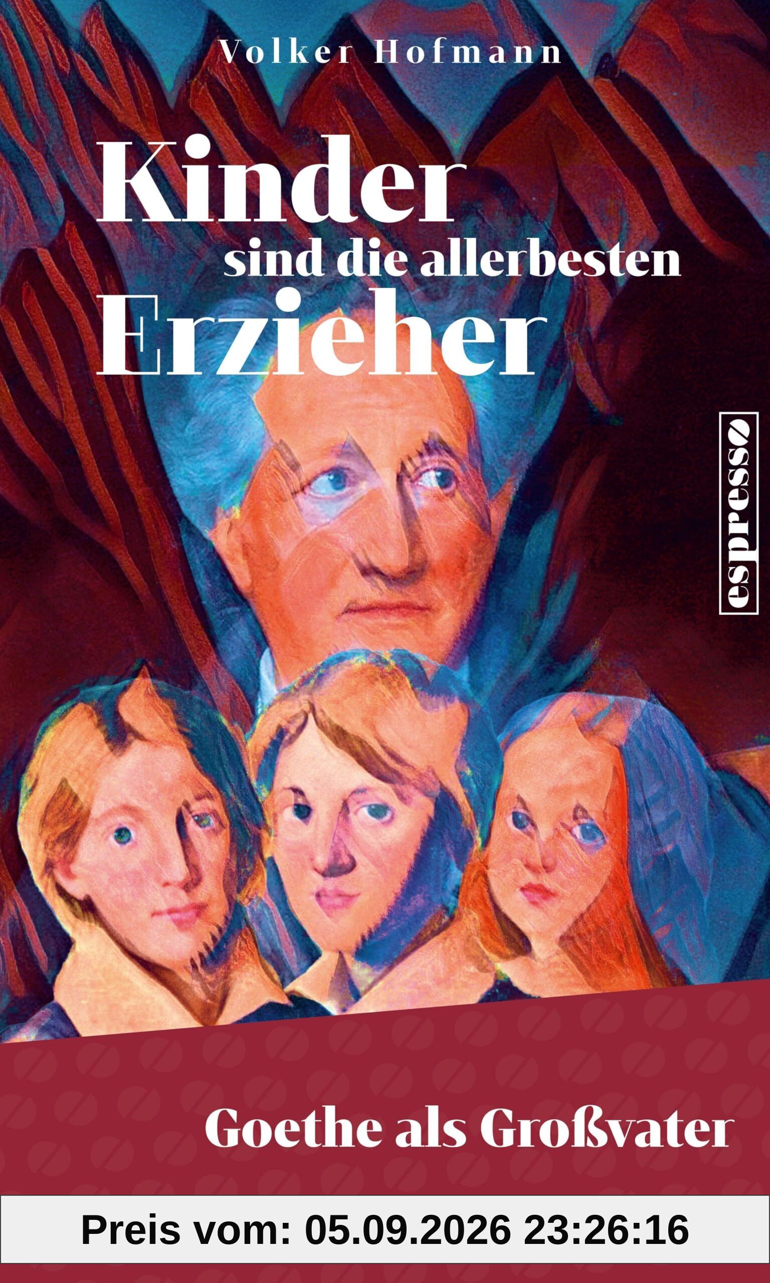 Kinder sind die allerbesten Erzieher
