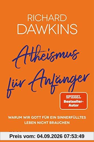 Atheismus für Anfänger: Warum wir Gott für ein sinnerfülltes Leben nicht brauchen