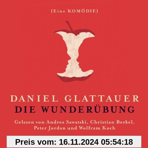 Die Wunderübung: Eine Komödie: 2 CDs