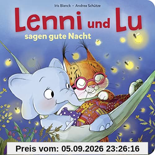 Lenni und Lu sagen Gute Nacht: Schöne Gute-Nacht-Geschichte zum gemeinsamen Vorlesen für Kinder ab 2 Jahren