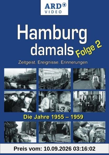 Hamburg damals - Folge 2: Die Jahre 1955 -1959