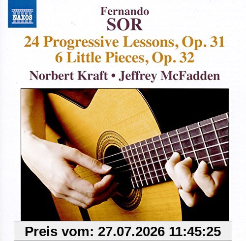 Norbert Kraft F. Sor, 24 Progressive Lessons Op. 31 & 6 Little Pieces Op. 32