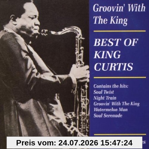 King Curtis-Best of Groovin' With The King