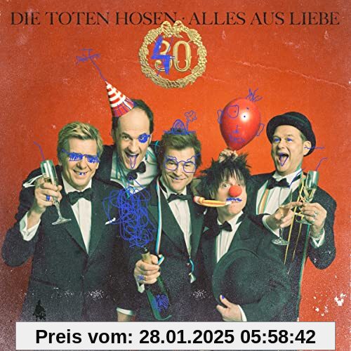 Alles aus Liebe: 40 Jahre Die Toten Hosen (Limitierte Erstauflage im Digipack)