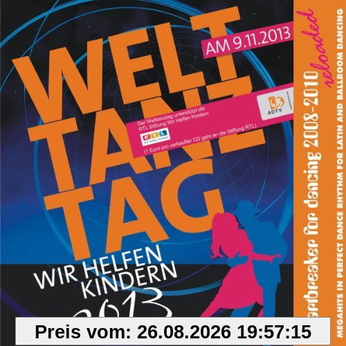Welttanztag 2013-Chartbreaker 2008-2010 Reloaded