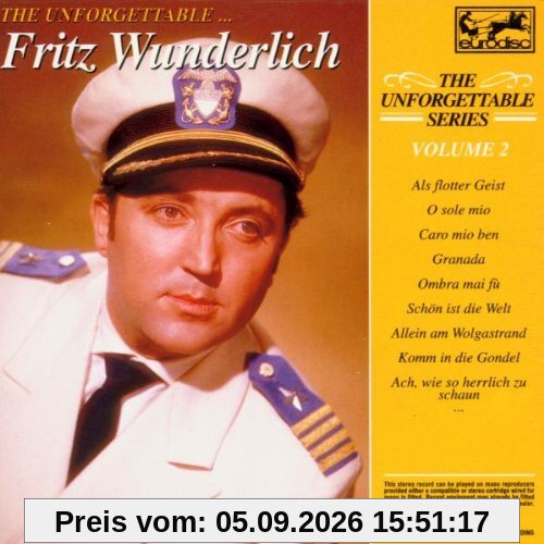 The Unforgettable - Vol. 2 (Fritz Wunderlich)