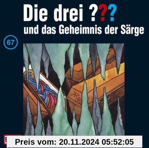 Die drei Fragezeichen - Folge 67: und das Geheimnis der Särge