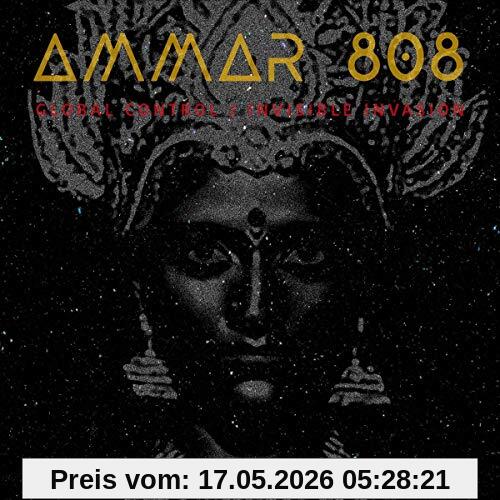 Ammar 808 Global Control/Invisible Invasion