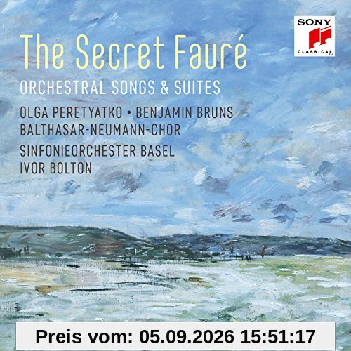 The Secret Fauré: Orchestral Songs & Suites