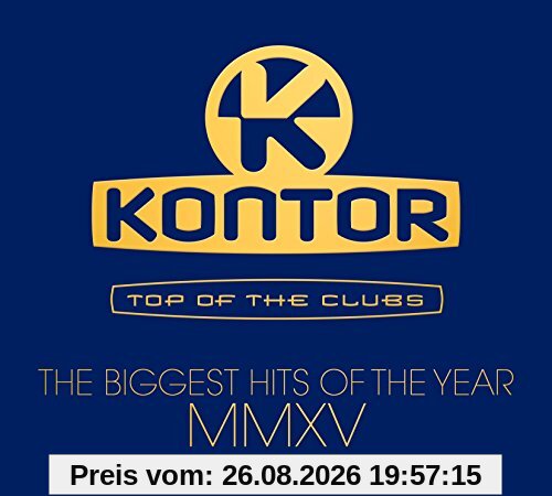 Kontor Top Of The Clubs - The Biggest Hits of The Year MMXV