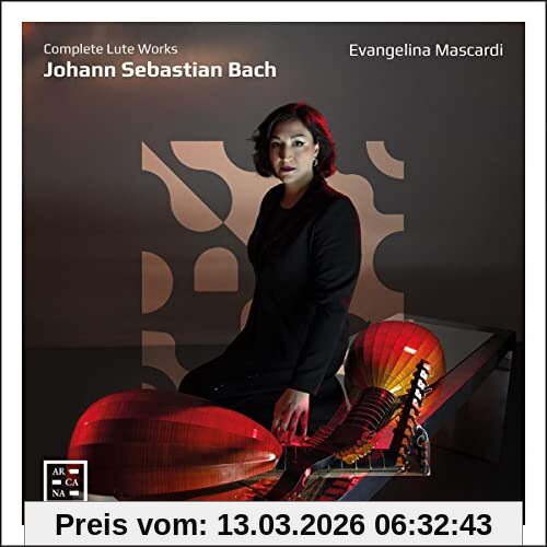 Evangelina Mascardi J.S. Bach, Die Werke Für Laute