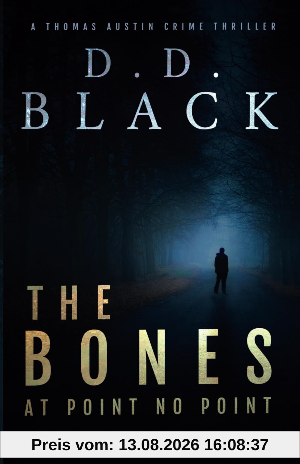 The Bones at Point No Point (A Thomas Austin Crime Thriller, Band 1)