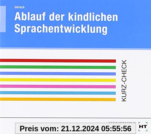 Ablauf der kindlichen Sprachentwicklung: Sprachliche Entwicklung des Kindes vom 1. bis zum 6. Lebensjahr