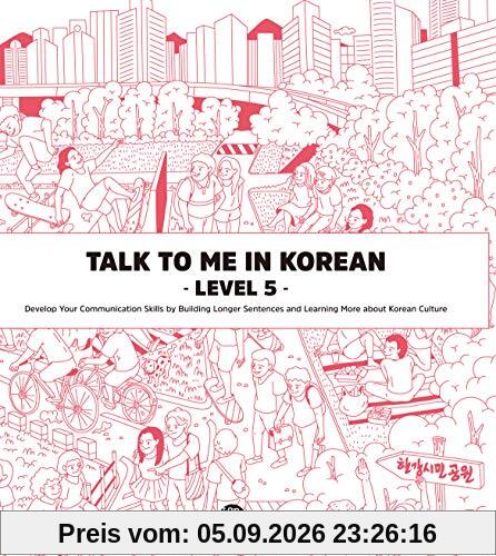 Talk to Me in Korean, Level 5: Downloadable Audio Files Included