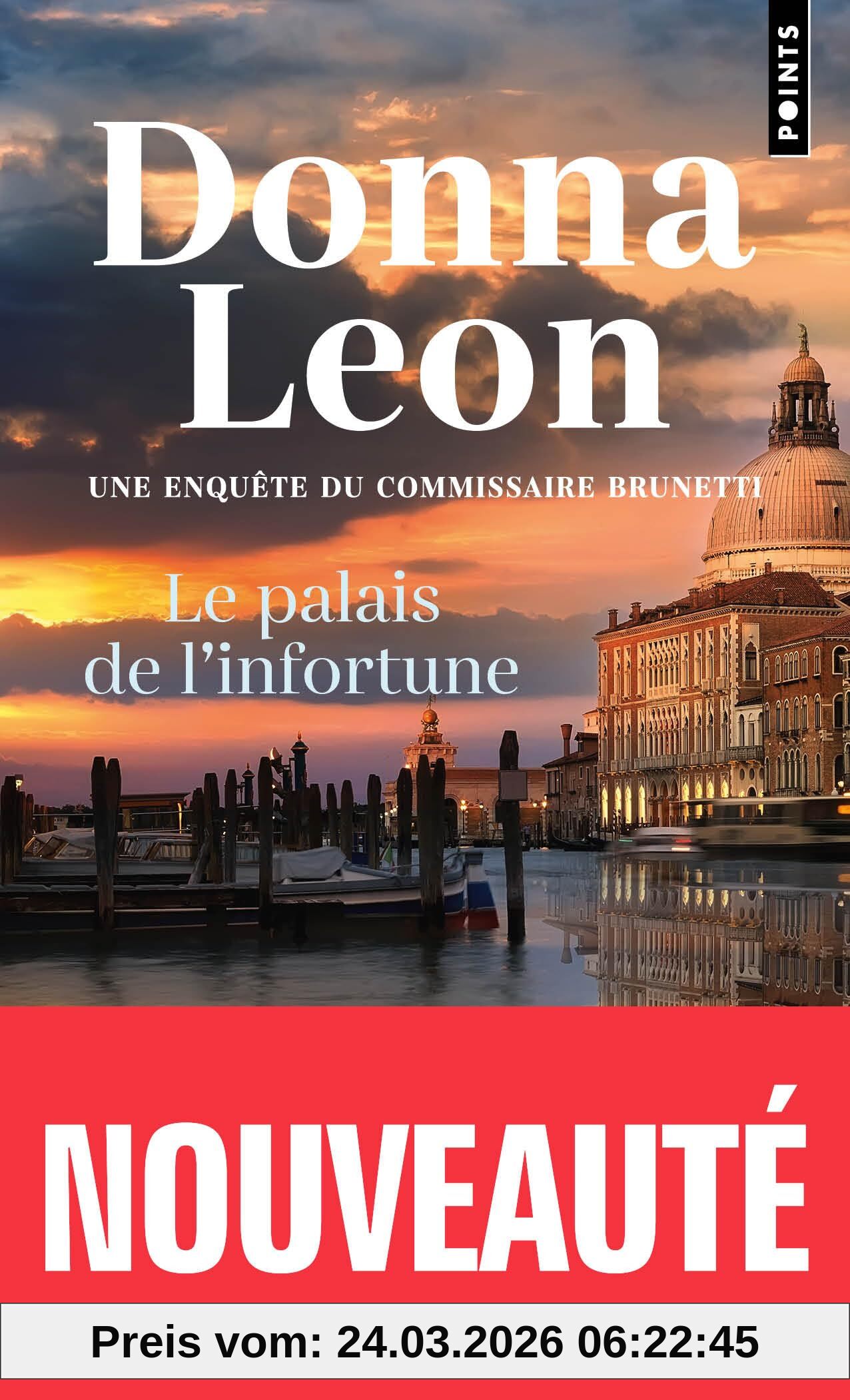 Une enquête du commissaire Brunetti. Le palais de l'infortune