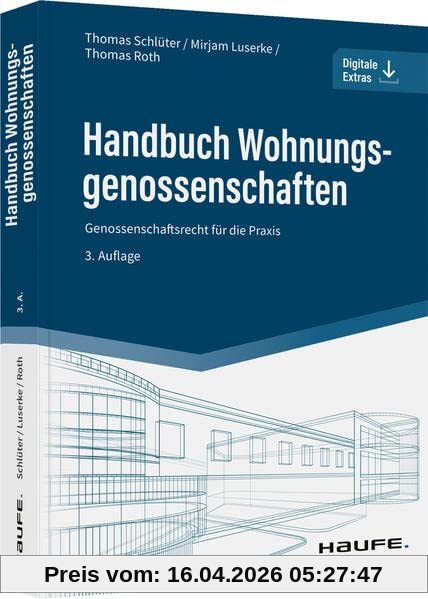 Handbuch Wohnungsgenossenschaften: Genossenschaftsrecht für die Praxis (Haufe Fachbuch)