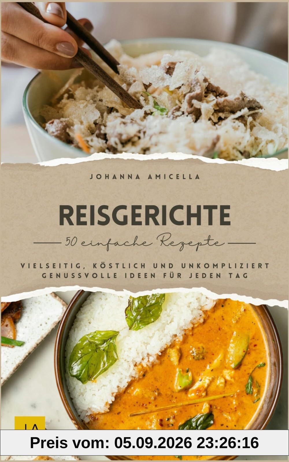 Reisgerichte: Vielseitig, köstlich und unkompliziert – Genussvolle Ideen für jeden Tag