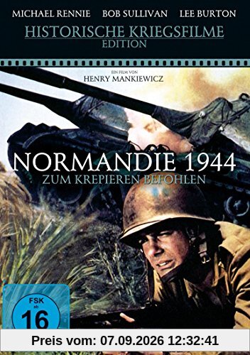 Normandie 1944 - Zum Krepieren befohlen