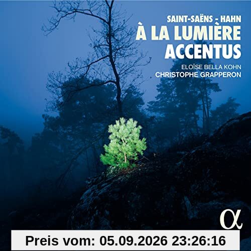 Saint-Saens/Hahn: À la lumière