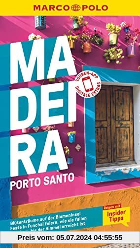 MARCO POLO Reiseführer Madeira, Porto Santo: Reisen mit Insider-Tipps. Inkl. kostenloser Touren-App