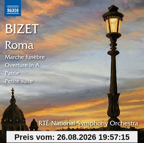 Bizet: Roma / March Funèbre / Patrie / Petite suite / Overture in A