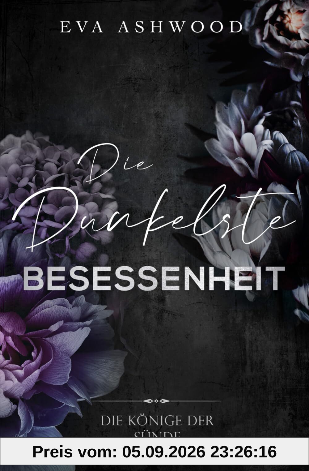 Die dunkelste Besessenheit (Die Könige der Sünde, Band 1)