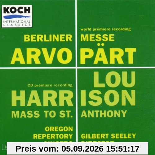 Pärt: Berliner Messe / Harrison: Mass to St. Anthony