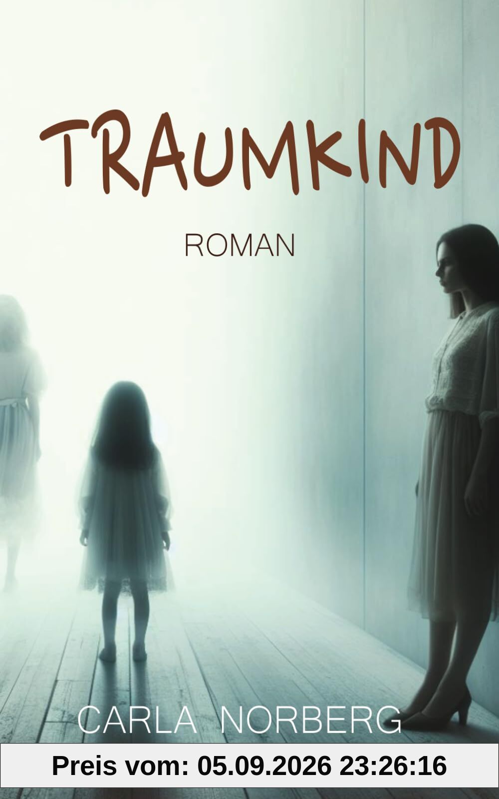 TRAUMKIND: Wach auf, kleines Mädchen...