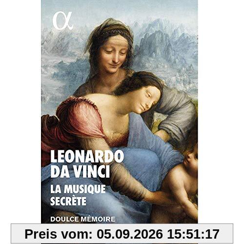 Leonardo Da Vinci: La Musique Secrète