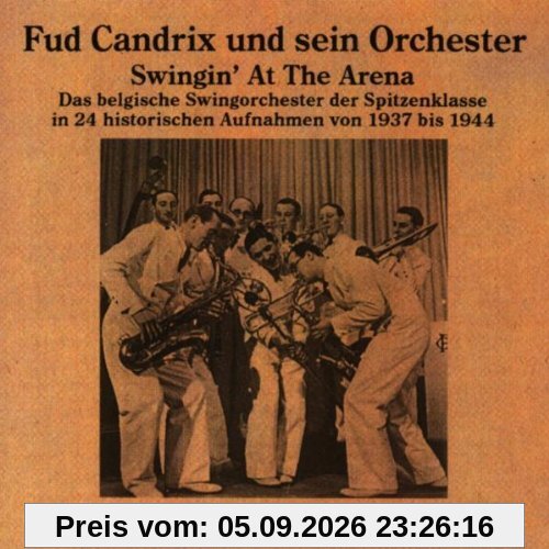 Swingin'at the Arena 1937-1944